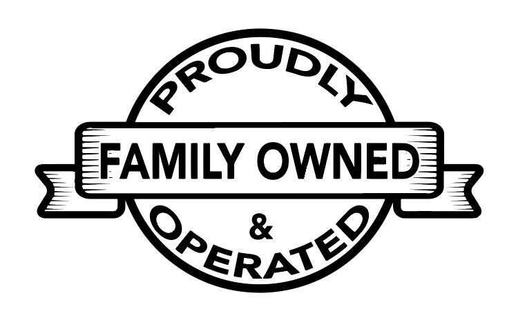 Proudly Family Owned & Operated